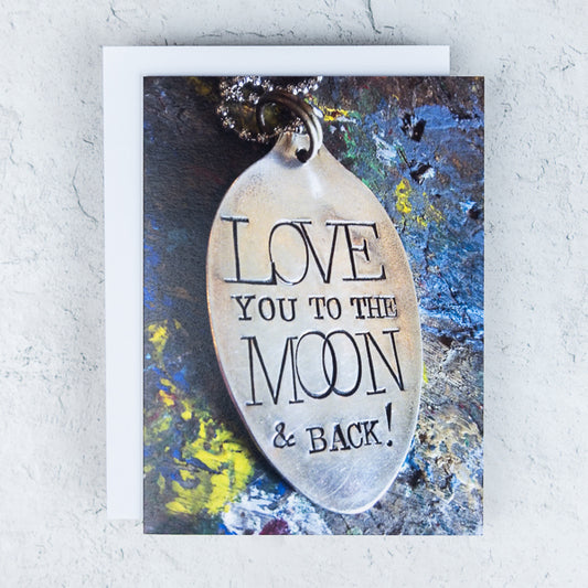 Love You To The Moon And Back Greeting Card