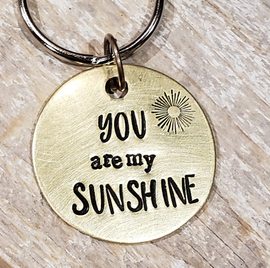 You are My Sunshine - Hand Stamped Brass