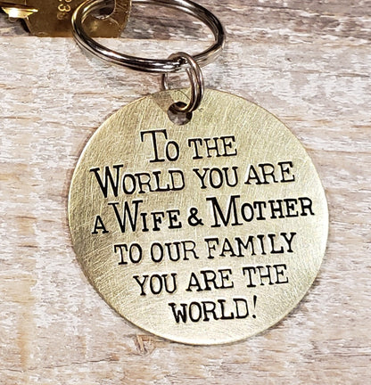 To the World You Are a Wife & Mother - Hand Stamped Brass