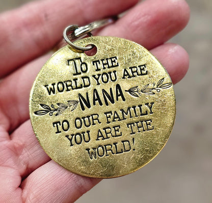 To the World You Are a Nana - Hand Stamped Brass