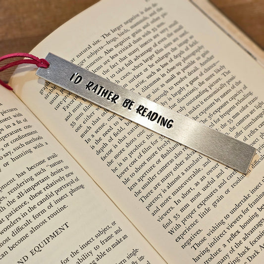 "I'd Rather Be Reading" Aluminum Bookmark Hand Stamped