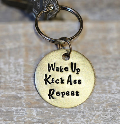 Wake Up. Kick Ass. Repeat - Hand Stamped Brass