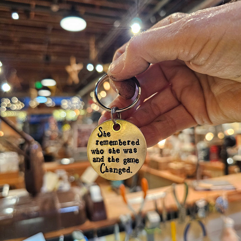 She Remembered Who She Was And The Game Changed - 1.5" Hand Stamped Brass
