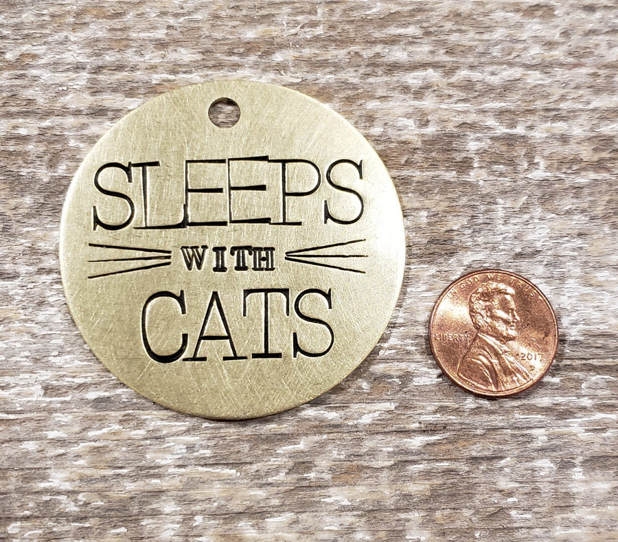 Sleeps With Cats - Hand Stamped Brass