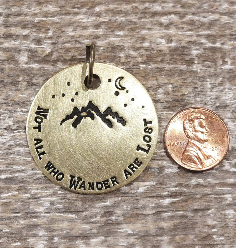 Not All Who Wander Are Lost - CUSTOMIZE IT! Hand Stamped Brass