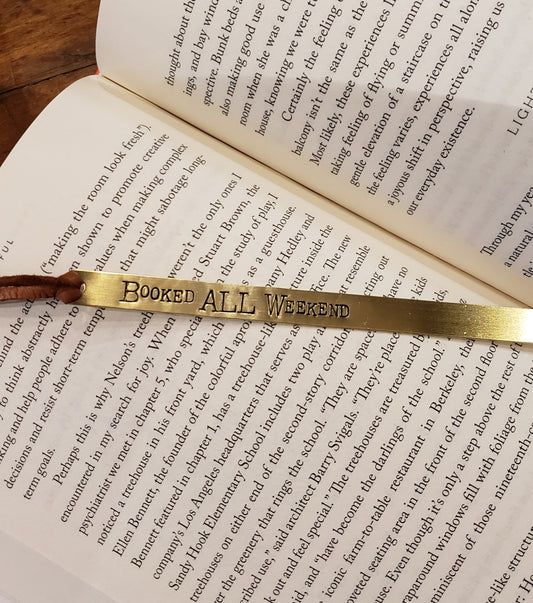 BOOKED ALL WEEKEND Hand Stamped Brass Book Mark with Leather Bookmark