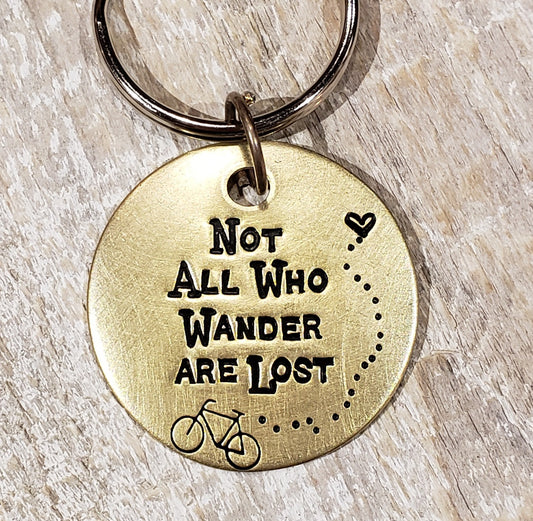 Not All Who Wander Are Lost - Bicycle - Hand Stamped Brass