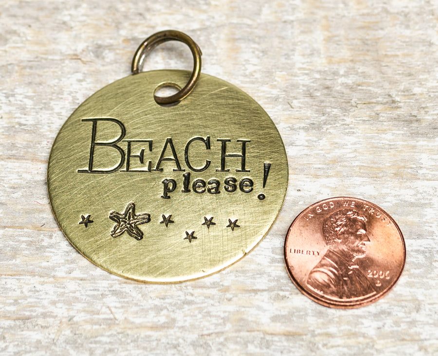 Beach Please! - Hand Stamped Brass