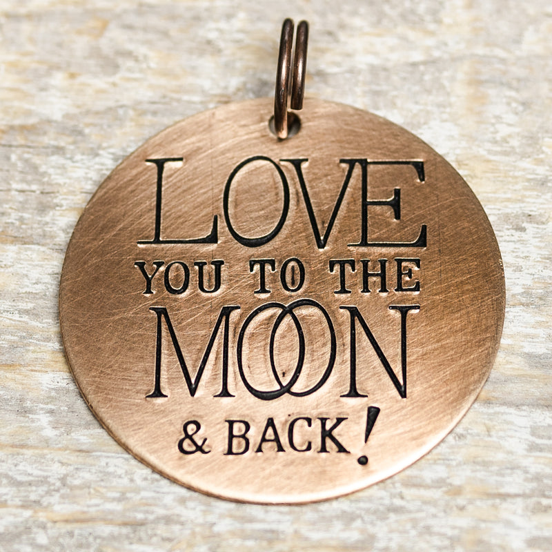 Love you to the Moon and Back - Hand Stamped Brass