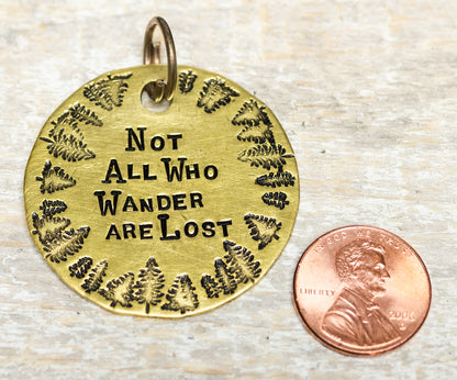 Not All Who Wander Are Lost - Circle of Trees - Hand Stamped Brass