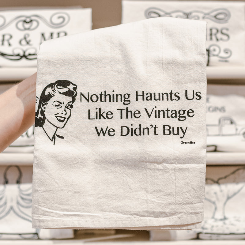 Nothing Haunts Us Like The Vintage We Didn't Buy Cotton Tea Kitchen Towel