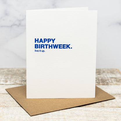 Happy BirthWeek - Greeting Card