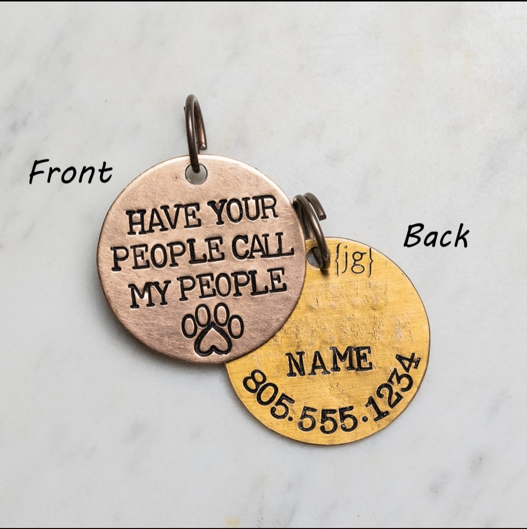 Have your people call my people - customizable pet tag