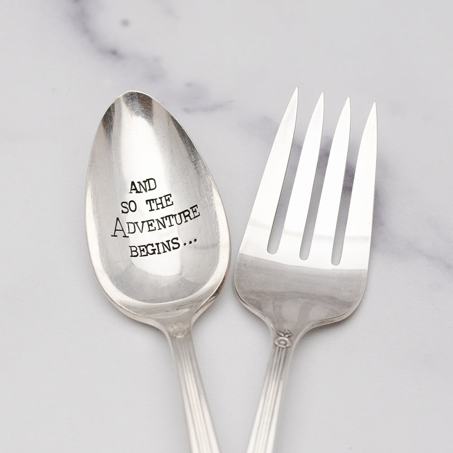 And So The Adventure Begins... - Silver Plate Spoon & Fork Set Hand Stamped