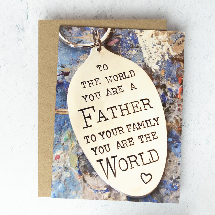To The World You Are a Father 5x7 Greeting Card